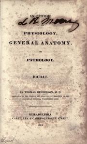 Cover of: An epitome of the physiology, general anatomy, and pathology, of Bichat