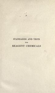 Cover of: Standards and tests for reagent chemicals by Benjamin Lindley Murray, Benjamin Lindley Murray