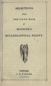 Cover of: Selections from the fifth book of Hooker's Ecclesiastical polity. by Richard Hooker