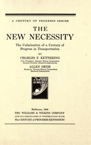 Cover of: The new necessity: the culmination of a century of progress in transportation