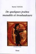Cover of: De quelques poètes maudits et troubadours