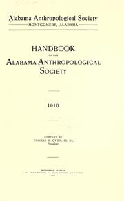 Handbook of the Alabama Anthropological Society, 1910 by Alabama Anthropological Society.