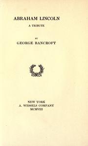 Cover of: Abraham Lincoln by George Bancroft