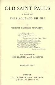 Cover of: Old Saint Paul's, a tale of the plague and the fire. by William Harrison Ainsworth