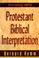 Cover of: Protestant Biblical Interpretation