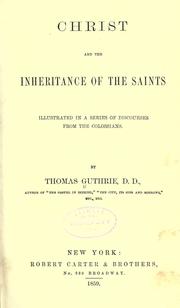 Cover of: Christ and the inheritance of the saints. by Guthrie, Thomas