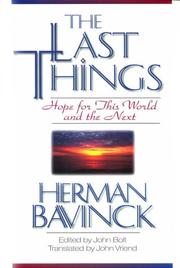 Cover of: The last things: hope for this world and the next