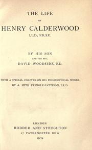 Cover of: The life of Henry Calderwood, LL.D., F.R.S.E.
