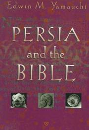 Cover of: Persia and the Bible by Edwin M. Yamauchi