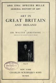 Cover of: Art in Great Britain and Ireland by Armstrong, Walter Sir, Armstrong, Walter Sir