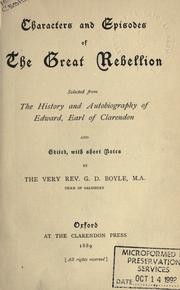 Cover of: Characters and episodes of the Great Rebellion by Edward Hyde, 1st Earl of Clarendon, Edward Hyde, 1st Earl of Clarendon