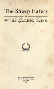 Cover of: The Sheep Eaters by William Alonzo Allen, William Alonzo Allen