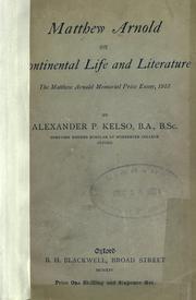 Cover of: Matthew Arnold on continental life and literature: the Matthew Arnold Memorial Prize Essay, 1913.