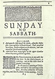 Cover of: Sunday no Sabbath: a sermon preached before the Lord Bishop of Lincolne, at his Lordships visitation at Ampthill in the County of Bedford, Aug. 17, 1635.
