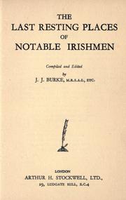 Cover of: The Last Resting Places of Notable Irishmen