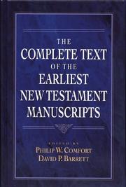 Cover of: The complete text of the earliest New Testament manuscripts