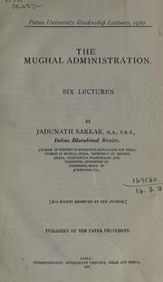 Cover of: Mughal administration: six lectures.