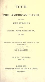 Cover of: Tour of the American lakes, and among the Indians of the North-west territory, in 1830 by Calvin Colton