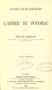 Cover of: Quatre ans de campagnes à l'Armée du Potomac by Régis de Trobriand