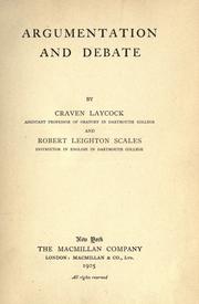 Cover of: Argumentation and debate by Craven Laycock