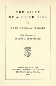 Cover of: The diary of a goose girl by Kate Douglas Smith Wiggin