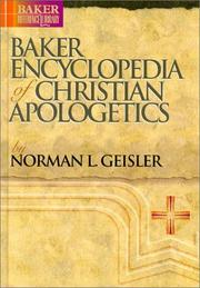 Cover of: Baker encyclopedia of Christian apologetics by Norman L. Geisler