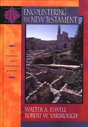 Cover of: Encountering the New Testament: a historical and theological survey
