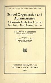 Cover of: School organization and administration: a concrete study based on the Salt Lake City school survey