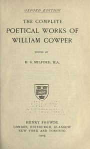 Cover of: The complete poetical works of William Cowper by William Cowper