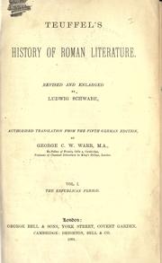 Cover of: Teuffel's History of Roman literature, rev. and enl. by Ludwig Schwabe. by Wilhelm Sigismund Teuffel