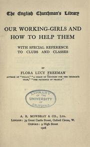 Our working-girls and how to help them by Flora Lucy Freeman