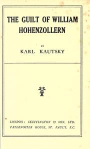 Cover of: The guilt of William Hohenzollern by Karl Kautsky
