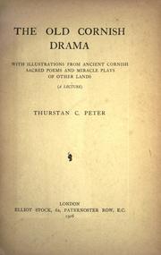 The old Cornish drama by Thurstan Collins Peter