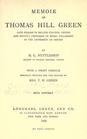Memoir of Thomas Hill Green by Richard Lewis Nettleship, R. L. Nettleship