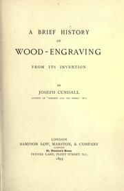 Cover of: A brief history of wood-engraving from its invention by Joseph Cundall