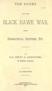 Cover of: The Sauks and the Black Hawk war: with biographical sketches, etc.