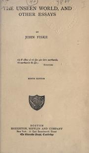 Cover of: The unseen world, and other essays. by John Fiske