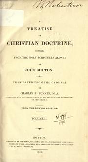 Cover of: A treatise on Christian doctrine by John Milton