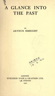 A glance into the past by Arthur Sebright