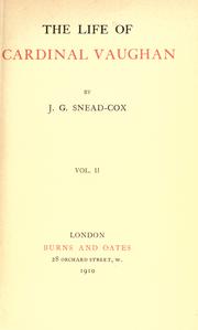 The life of Cardinal Vaughan by John George Snead-Cox