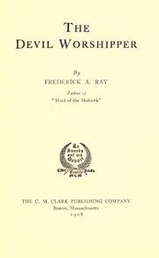 The devil worshipper by Frederick Augustus Ray