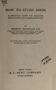 Cover of: How to study birds by Herbert Keightley Job