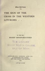 The sign of the cross in the western liturgies by Ernest Beresford Cooke