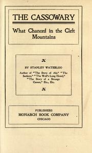 Cover of: The Cassowary: what chanced in the Cleft mountains