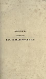 Remains of the late Rev. Charles Wolfe .. by Wolfe, Charles