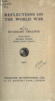 Cover of: Reflections on the world war by Theobald von Bethmann Hollweg