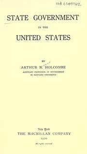 Cover of: State government in the United States by Arthur Norman Holcombe