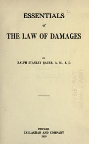 Cover of: Essentials to the law of damages by Ralph Stanley Bauer