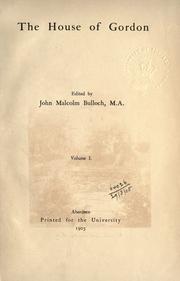 Cover of: The house of Gordon. by John Malcolm Bulloch