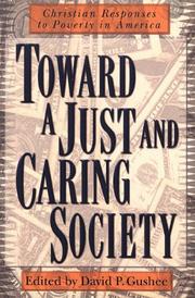 Cover of: Toward a Just and Caring Society: Christian Responses to Poverty in America